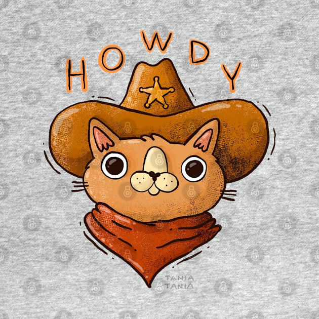 Howdy by Tania Tania